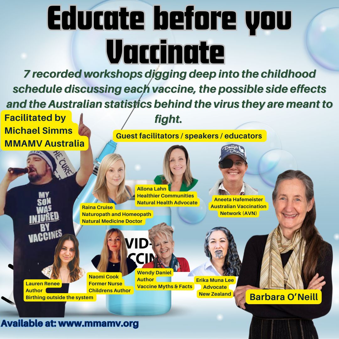 Promotional graphic for 'Educate Before You Vaccinate' featuring Michael Simms and speakers including Barbara O’Neill, Wendy Daniel, Allona Lahn, and others, advocating vaccine-related workshops from MMAMV Australia